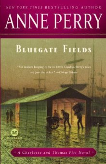Bluegate Fields: A Charlotte and Thomas Pitt Novel (Mortalis)