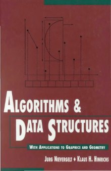 Algorithms and Data Structures: With Applications to Graphics and Geometry 