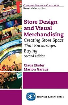 Store design and visual merchandising : creating store space that encourages buying