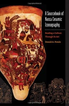 A sourcebook of Nasca ceramic iconography : reading a culture through its art