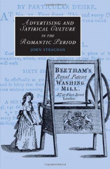 Advertising and Satirical Culture in the Romantic Period (Cambridge Studies in Romanticism)