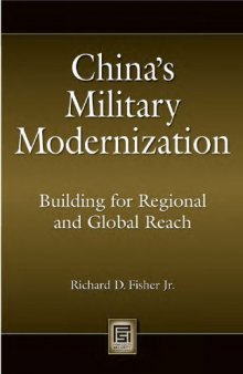 China's Military Modernization: Building for Regional and Global Reach 