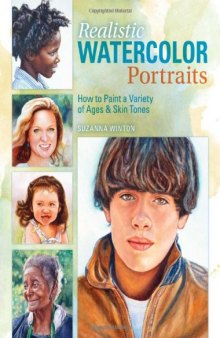 Realistic Watercolor Portraits: How to Paint a Variety of Ages and Ethnicities