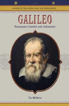 Galileo: Renaissance Scientist And Astronomer 