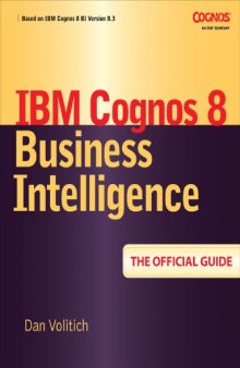 IBM Cognos 8: Business Intelligence- the official guide