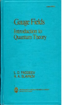 Gauge fields, introduction to quantum theory