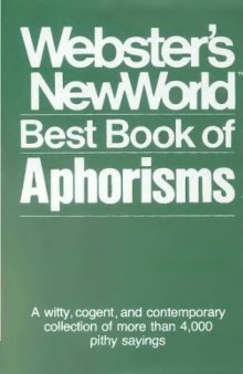Webster's New World Best Book of Aphorisms