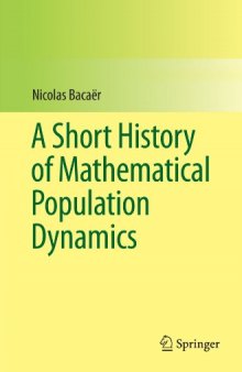 A Short History of Mathematical Population Dynamics