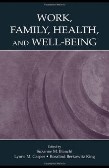 Work, Family, Health, and Well-being