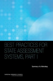 Best Practices for State Assessment Systems Part I: Summary of a Workshop