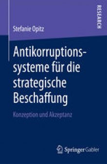 Antikorruptionssysteme für die strategische Beschaffung: Konzeption und Akzeptanz