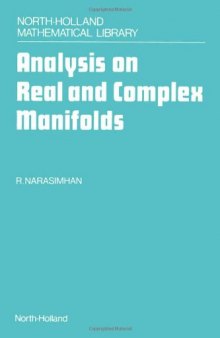 Analysis on Real and Complex Manifolds