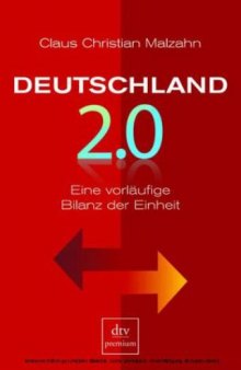 Deutschland 2.0. Eine vorläufige Bilanz der Einheit