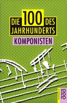 Die 100 des Jahrhunderts. Komponisten  
