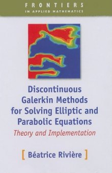 Discontinuous Galerkin methods for solving elliptic and parabolic equations: theory and implementation