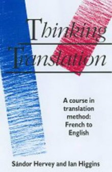 Thinking Translation: A Course in Translation Method
