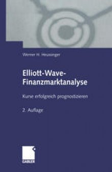 Elliott-Wave-Finanzmarktanalyse: Kurse erfolgreich prognostizieren