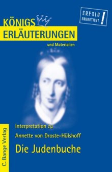 Erläuterungen zu Annette von Droste-Hülshoff: Die Judenbuche, 5. Auflage (Königs Erläuterungen und Materialien, Band 216)