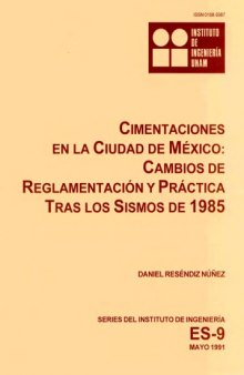 Cimentaciones en la ciudad de México : cambio de reglamentación y práctica tras los sismos de 1985