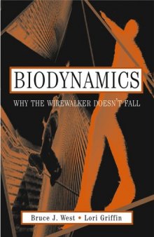 Biodynamics: Why the Wirewalker Doesn't Fall  