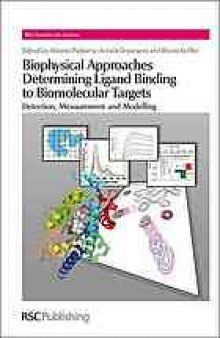 Biophysical approaches determining ligand binding to biomolecular targets : detection, measurement and modelling