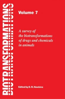Biotransformations : a survey of the biotransformations of drugs and chemicals in animals. Vol. 7
