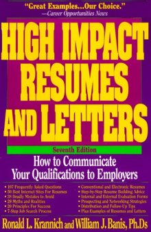 High impact resumes and letters: how to communicate your qualifications to employers