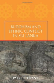 Buddhism and Ethnic Conflict in Sri Lanka (S U N Y Series in Religious Studies)