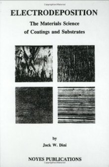 Electrodeposition. The Materials Science of Coatings and Substrates