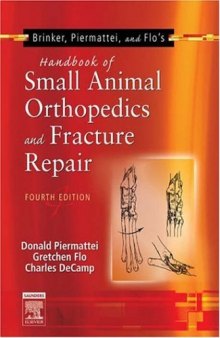 Brinker, Piermattei and Flo's Handbook of Small Animal Orthopedics and Fracture Repair  4th edition 