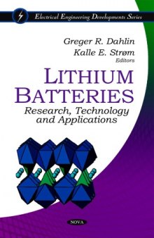 Lithium Batteries:: Research, Technology and Applications (Electrical Engineering Developments)