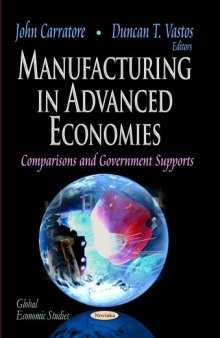 Manufacturing in Advanced Economies: Comparisons and Government Supports