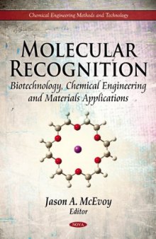 Molecular Recognition: Biotechnology, Chemical Engineering and Materials Applications