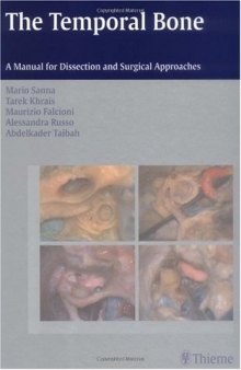 The Temporal Bone: A Manual for Disection and Surgical Approaches
