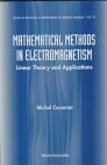 Mathematical Methods in Electromagnetism: Linear Theory and Applications