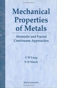 Mechanical Properties of Metals: Atomistic and Fractal Continuum Approaches