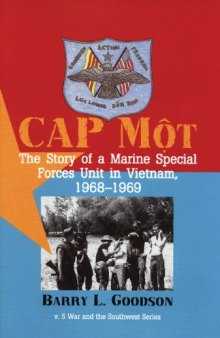 CAP Môt: the story of a marine special forces unit in Vietnam, 1968-1969