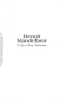 Benoit Mandelbrot: A Life in Many Dimensions