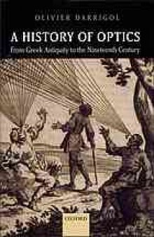 A history of optics : from Greek antiquity to the nineteenth century