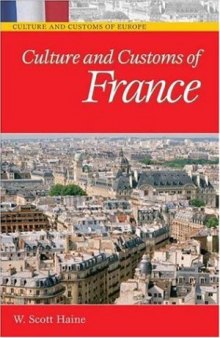 Culture and Customs of France (Culture and Customs of Europe)