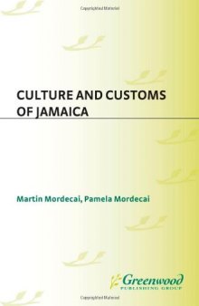 Culture and Customs of Jamaica (Culture and Customs of Latin America and the Caribbean)  