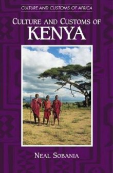 Culture and Customs of Kenya (Culture and Customs of Africa)