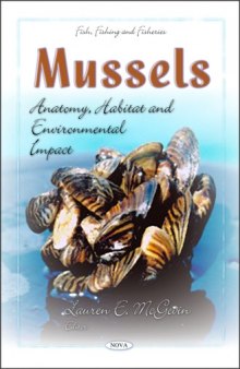 Mussels: Anatomy, Habitat and Environmental Impact (Fish, Fishing and Fisheries)  