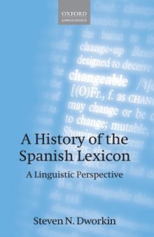 A History of the Spanish Lexicon: A Linguistic Perspective