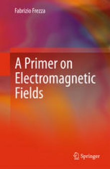 A Primer on Electromagnetic Fields