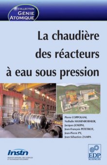 La chaudière des réacteurs à eau sous pression