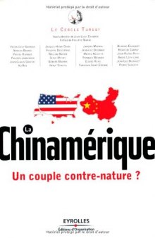 La chinamérique : Un couple contre-nature ?