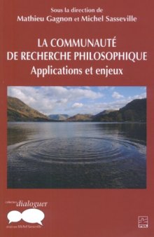 La communauté de recherche philosophique : Applications et enjeux  