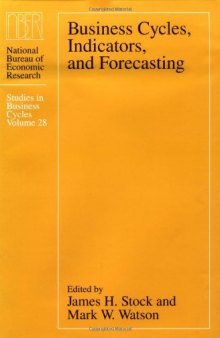 Business Cycles, Indicators, and Forecasting (National Bureau of Economic Research Studies in Income and Wealth)