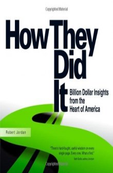 How They Did It: Billion Dollar Insights from the Heart of America